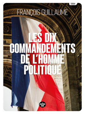 cover image of Les Dix Commandements de l'homme politique